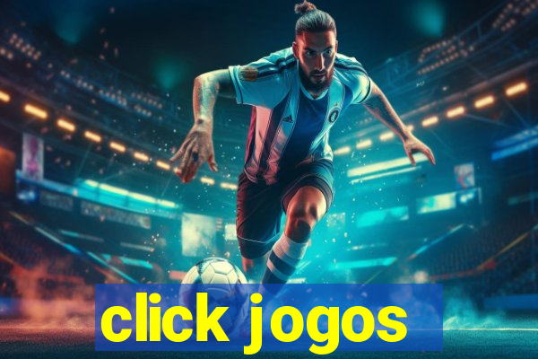 click jogos - ganhar dinheiro